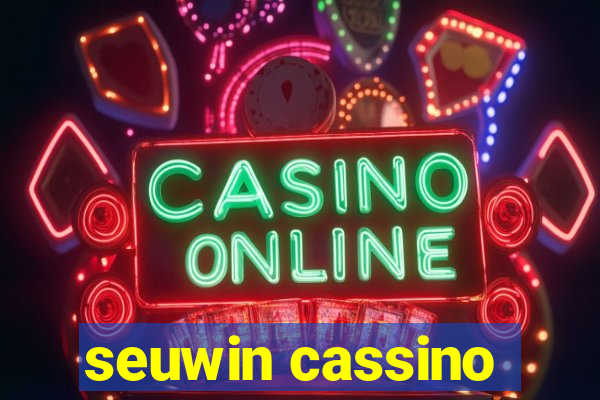 seuwin cassino